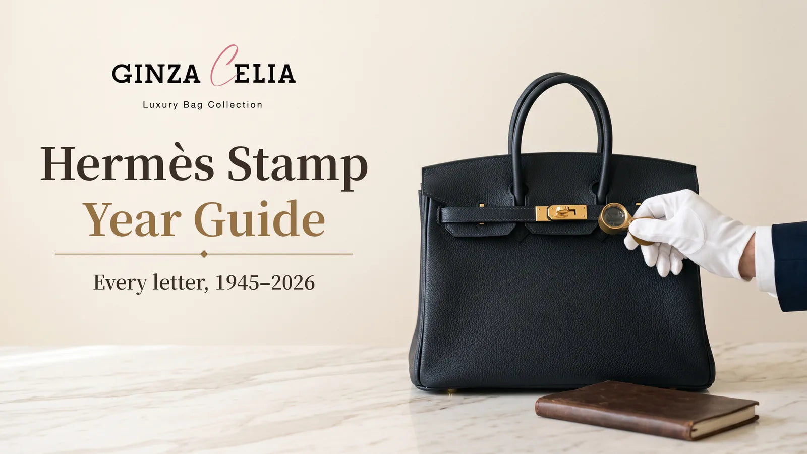 Hermès Stamp Year Guide: 1945–2026 Chart | GINZA CELIA